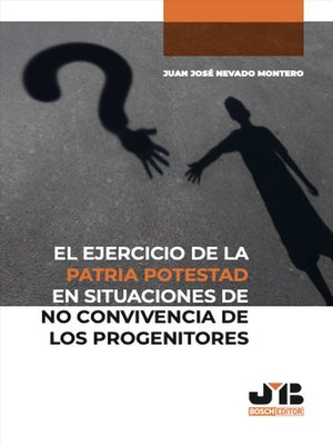 cover image of El ejercicio de la patria potestad en situaciones de no convivencia de los progenitores